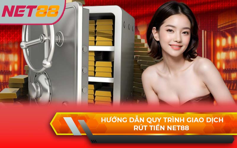  Rút Tiền Net88 